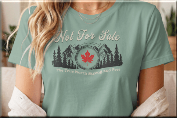 Canada is Not for Sale T-Shirt Design: A Bold Statement in Graphic Design