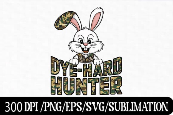 Celebrate Easter with a Hunting Twist: The Dye-Hard Hunter Design