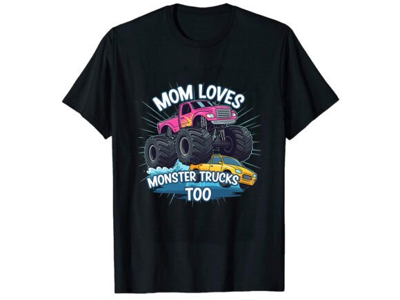 Mom Loves Monster Truck T-Shirt Design: A Bold Graphic Asset